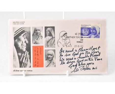SAINT MOTHER THERESA; a first day cover bearing signature and inscribed 'We need a clean heart to see God in the poor, we nee