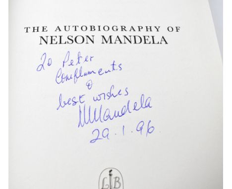 NELSON MANDELA; 'Long Walk to Freedom', the autobiography bearing inscription and signature, 'To Peter compliments and best w