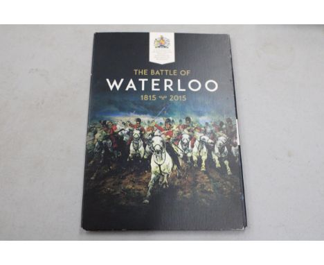 A PRESENTATIO PACK THE BATTLE OF WATERLOO 1815 - 2015 PRESENTATION PACK CONTAINING THE WATERLOO CAMPAIGN MEDAL IN BRONZE 