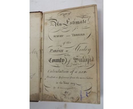 (MANUSCRIPT) SURVEY and TERRIER of the PARISH of ALVELEY in the County of Salop, and calculation of a new Poor-Rate or Amendm