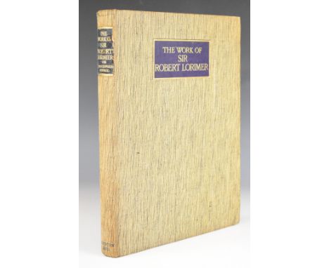 [Architecture] The Work of Sir Robert Lorimer K.B.E., A.R.A., R.S.A. by Christopher Hussey, published Country Life 1931, firs