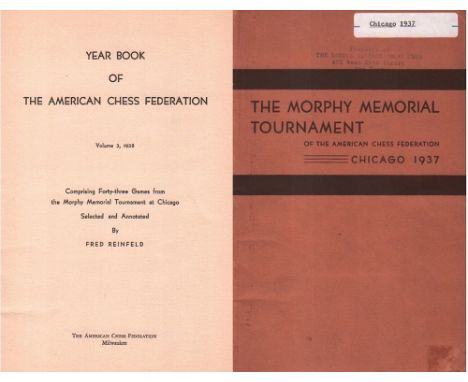 Chicago 1937. Year book of the American Chess Federation. Volume 3, 1938. Comprising forty - three games from the Morphy Memo