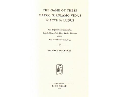 Vida, Marcus Hieromymus. The Game of Chess. Marco Girolamo Vida's Scacchia Ludus. With english verse translation and the text