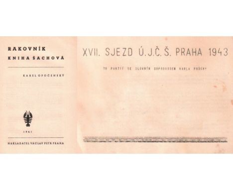 Prag 1943. Prucha, Karel. XVII. Sjezd Ú. J. C. S. Praha 1943. 70 partií se slovním doprovodem Karla Prúchy. (Prag 1943). Quer