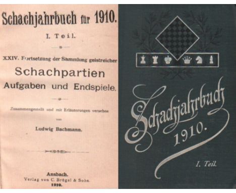 Bachmann, Ludwig. Schachjahrbuch für 1910. I. Teil. XXIV. Fortsetzung der Sammlung geistreicher Schachpartien, Aufgaben ... Z