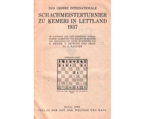 Kemeri 1937. Das grosse internationale Schachmeisterturnier zu Kemeri in Lettland 1937 ... bearbeitet ... unter Mitwirkung vo