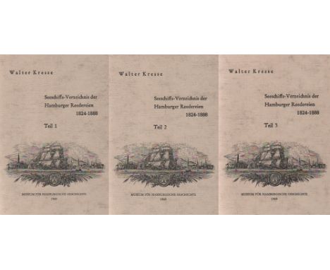 Reederei. Kresse, Walter. Seeschiffs – Verzeichnis der Hamburger Reedereien 1824 – 1888. 3 Bände. Museum für Hamburger Geschi