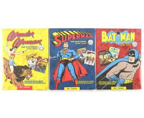 Batman, Superman, and Wonder Woman: The War Years by Roy Thomas - a group of 3 Hardcovers (DC Comics, 2015).Batman: The War Y