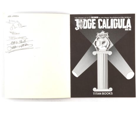 Signed - The Chronicles of Judge Dredd: Judge Caligula graphic novel signed by Kevin ONeill, Alan Moore, Brian Bolland, Brett