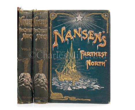 NANSEN’S “FARTHEST NORTH” BEING THE RECORD OF A VOYAGE OF EXPLORATION OF THE SHIP "FRAM" 1893-96…2 vol. portrait and plates, 