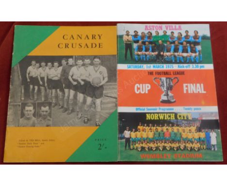 Norwich City 1958-59 Canary Crusade Booklet - a&nbsp;tribute to the achievements of 1958/59, in good condition and 1975 Cup F
