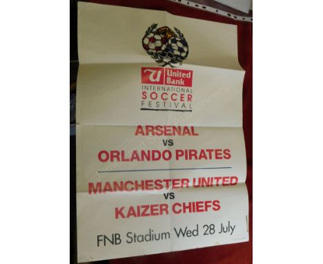 Very rare poster advertising Arsenal v Orlando Pirates and Manchester United v Kaizer Chiefs at the FNB Stadium in Johannesbu