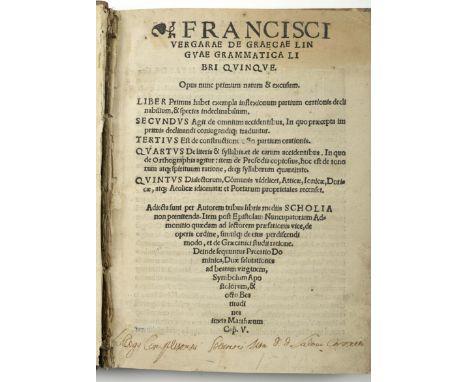 VERGARA, Francisco.- FRANCISCI | VERGARAE DE GRAECAE LIN | GVAE GRAMMATICA LI | BRI QVUINQUE. | Opus nunc primum natum &amp; 