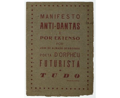 NEGREIROS, José de Almada.- Manifesto Anti-Dantas e por extenso / por José de Almada-Negreiros poeta d'Orpheu, futurista e tu