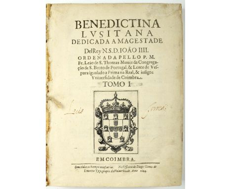 SÃO TOMÁS, Frei Leão de, O.S.B.- BENEDICTINA | LVSITANA. | DEDICADA AO GRANDE | Patriarcha S. Bento. | ORDENADA PELLO P. M. |