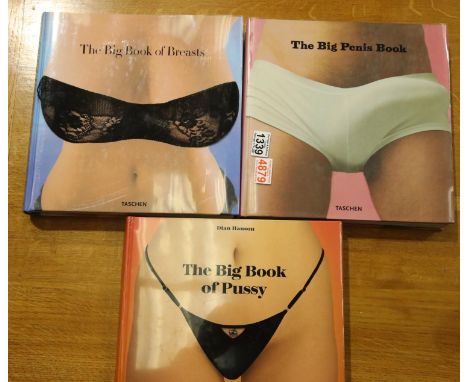 Dian Hanson the Big Penis Book, the Big Book of Pussy and the Big Book of Breasts. P&amp;P Group 3 (£25+VAT for the first lot