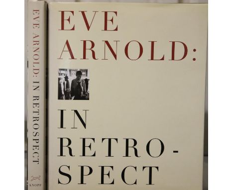 Eve Arnold in Retrospect, two copies including one first edition. P&amp;P Group 2 (£18+VAT for the first lot and £3+VAT for s