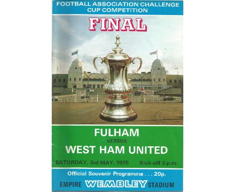 Football Fulham v West Ham Utd vintage programme FA Cup Final Wembley Stadium 3rd May 1975. Good Condition. All signed pieces