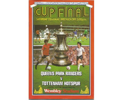 Football Queens Park Rangers v Tottenham Hotspur vintage programme FA Cup Final Wembley Stadium 22nd May 1982. Good Condition