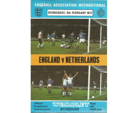 Football England v Netherlands vintage programme friendly international Wembley Stadium 9th Feb 1977. Good Condition. All sig