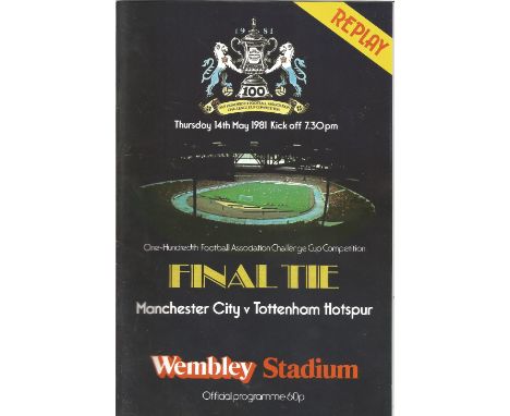 Football Manchester City v Tottenham Hotspur vintage programme 100th FA Cup Final Replay 14th May 1981. Good Condition. All s