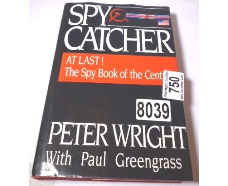 Spycatcher by Peter Wright with Paul Greengrass. First Edition 1987 printed in Australia
