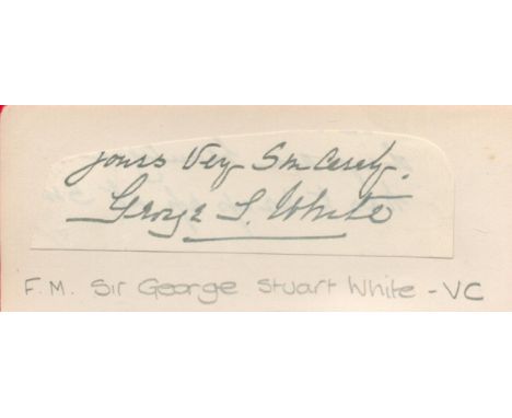 Field Marshall Sir George Stuart White VC signed 5x3 album page. Field Marshal Sir George Stuart White, VC, GCB, OM, GCSI, GC
