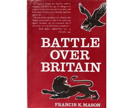Battle Over Britain by Francis K. Mason 1969 hardback book very good condition signed by 16 BOB pilots 7 on a bookplate and 8
