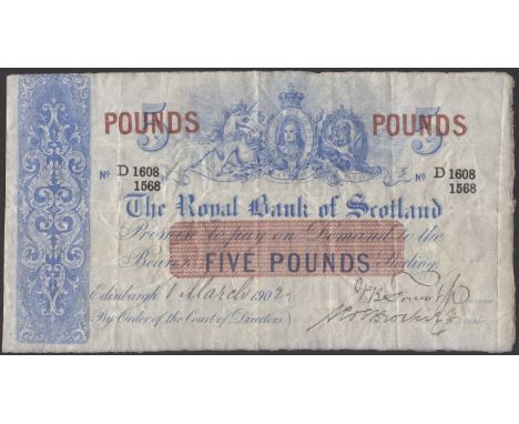 Royal Bank of Scotland, £5, 1 March 1902, serial number D1608/1568, two manuscript signatures, not listed in Paper Money of S