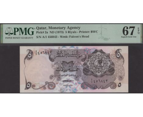 Qatar Monetary Agency, 5 Riyals, ND (1973), serial number A/1 456843, in PMG holder 67 EPQ, superb gem uncirculated, first pr