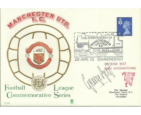 George Best signed Football cover FL10: Manchester United F.C. 28/4/72 (No 199 of 240 Issued), Autographed by Georgie Best Ir