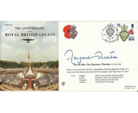 Margaret Thatcher Signed British Legion FDC. Margaret Thatcher signed 1996, 75th Ann Royal British Legion cover JS (CC) 14. R