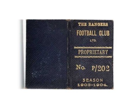 RANGERS F.C., PROPRIETARY SHAREHOLDER'S SEASON TICKET, 1903/04 the outer Morocco cover with gilt tooled inscription RANGERS F