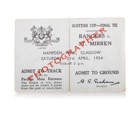 RANGERS F.C. VS. ST. MIRREN F.C., SCOTTISH CUP FINAL TICKET, 21ST APRIL 1934  ADMIT TO TRACK Enter by Pavilion Main Entrance,