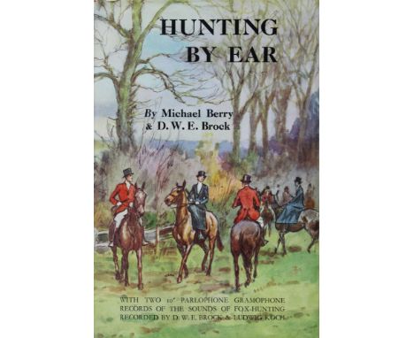 Book - Hunting By Ear, with two 10" gramophone records of the sounds of fox-hunting, recorded by D. W. E. Brock &amp; Ludwig 