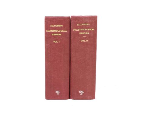 FALCONER, Hugh: Palaeontological Memoirs and notes of the late Hugh Falconer with a Biographical Sketch of the Author. Compil