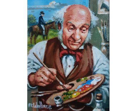 R. WALLACE, THE ARTIST acrylic on canvas board, signed framed and under glass19cm x 14cm