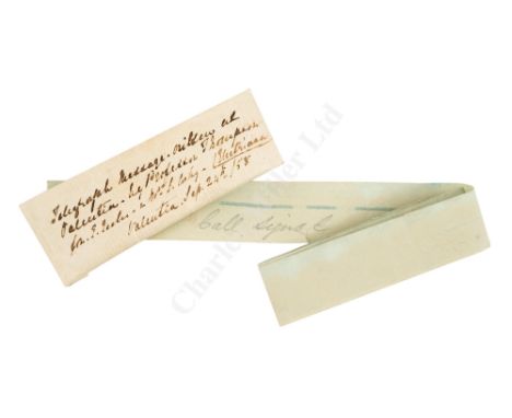 AN EARLY TELEGRAPH MESSAGE, RECEIVED AT VALENTIA ISLAND, IRELAND, SEPTEMBER 1858 comprising a 71in. length of paper tape insc