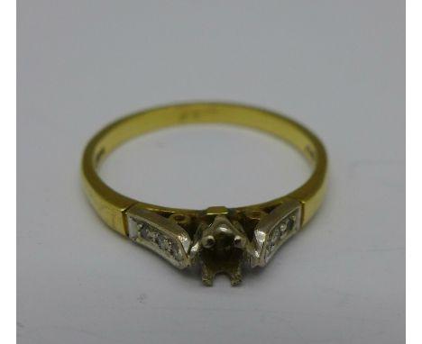 An 18ct gold ring, lacking stone, 3g, Q