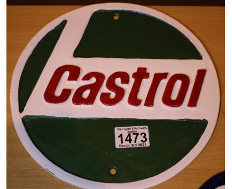 Cast iron circular Castrol sign, D: 26 cm. P&amp;P Group 2 (£18+VAT for the first lot and £3+VAT for subsequent lots) 
