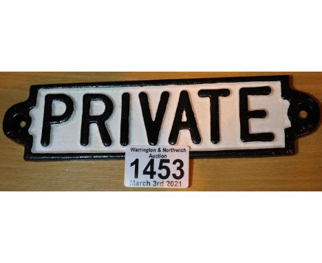 Cast iron Private black and white sign, L: 20 cm. P&amp;P Group 1 (£14+VAT for the first lot and £1+VAT for subsequent lots) 