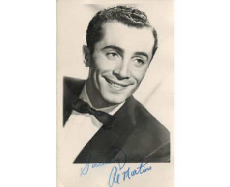 Al Martino signed 6x4 black and white vintage photo. Al Martino (born Jasper Cini; October 7, 1927 – October 13, 2009) was an