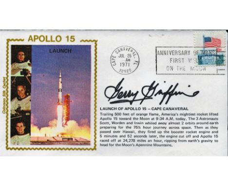 Gerry Griffin Signed First Day Cover. Portraying a Colorano Silk Cachet of the Apollo 15 launch nicely signed in black sharpi