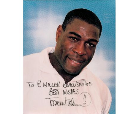 Frank Bruno signed and dedicated 10x8 colour photograph. Bruno is a British former professional boxer who competed from 1982 