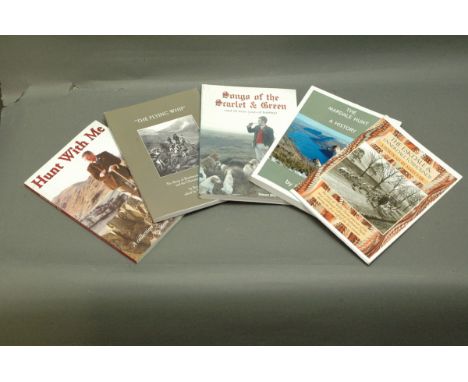 5 books, "The Eskdale & Ennerdale Foxhounds - A Portrait by Mary Fair", "The Mardale Hunt - A History" by Ron Black, "Songs o