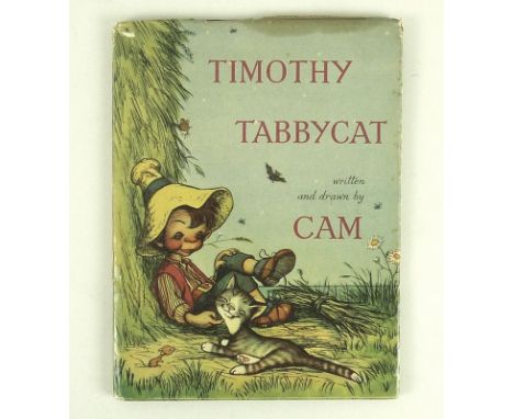 Timothy Tabbycat, written and illustrated by Cam, first edition, published 1947 by Bodley Head, with dust jacket, 19 by 25cm.