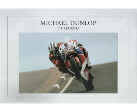 Michael Dunlop 17x12 inch Isle of Man Legend colour print. Unsigned. Good condition Est.