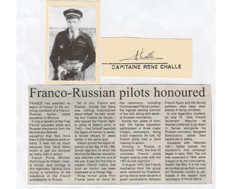 Signature of Captained Rene Challe, fighter ace who flew in Russia with the famous Normandie-Neiman group. Good condition. We