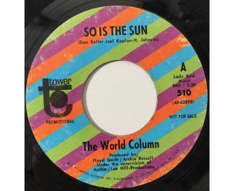 THE WORLD COLUMN - SO IS THE SUN/ IT'S NOT RIGHT 7" (US NORTHERN PROMO - TOWER 510). A jumpin' slice of late 60s Northern by 