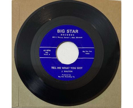 J. WALTON - TELL ME WHAT YOU GOT C/W SHADE GROVE 7" (BIG STAR RECORDS 003). Huge Detroit Blues rarity with this 1965 7"  Tell